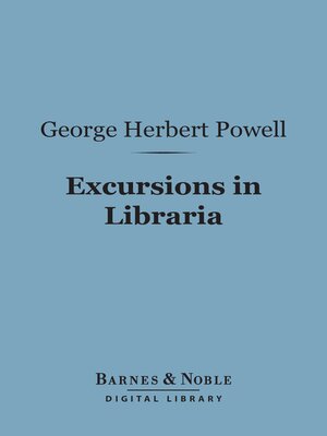 cover image of Excursions in Libraria (Barnes & Noble Digital Library)